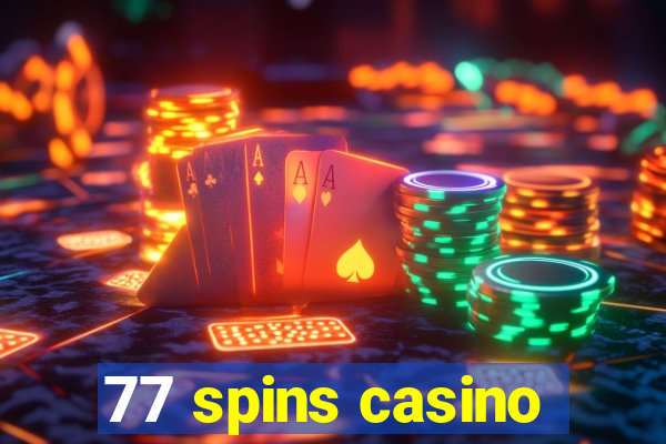 77 spins casino