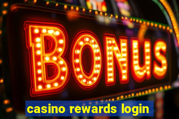 casino rewards login