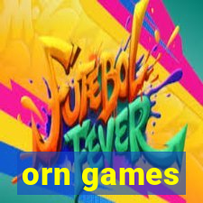 orn games