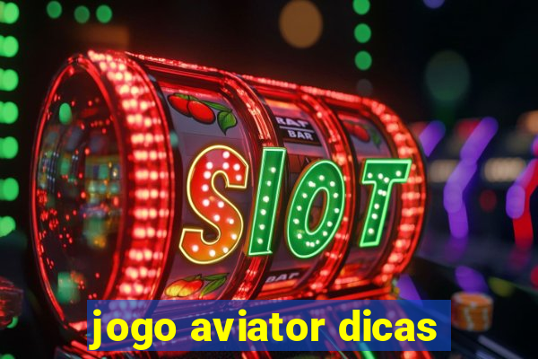 jogo aviator dicas