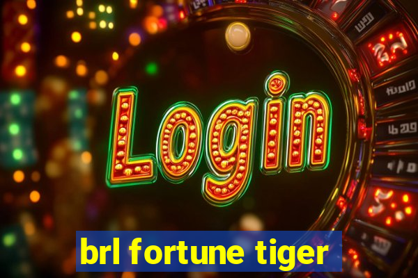 brl fortune tiger