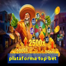 plataforma top bet