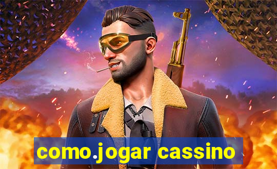 como.jogar cassino