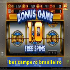 bet campe?o brasileiro