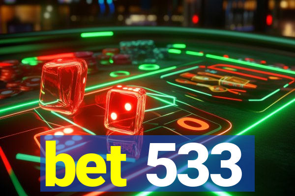 bet 533