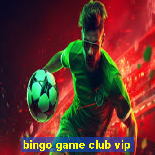 bingo game club vip