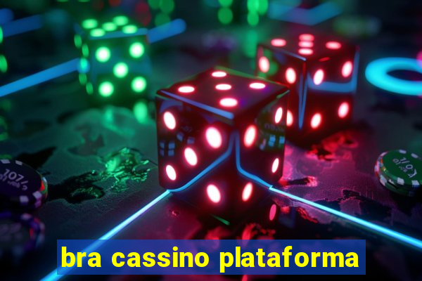 bra cassino plataforma