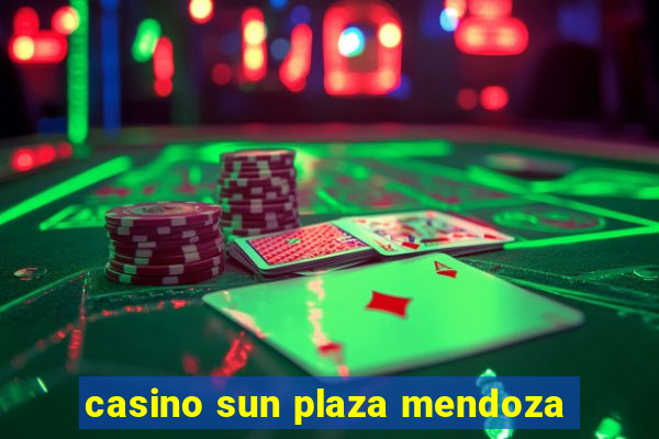 casino sun plaza mendoza