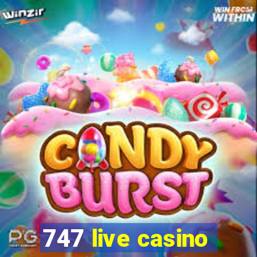 747 live casino