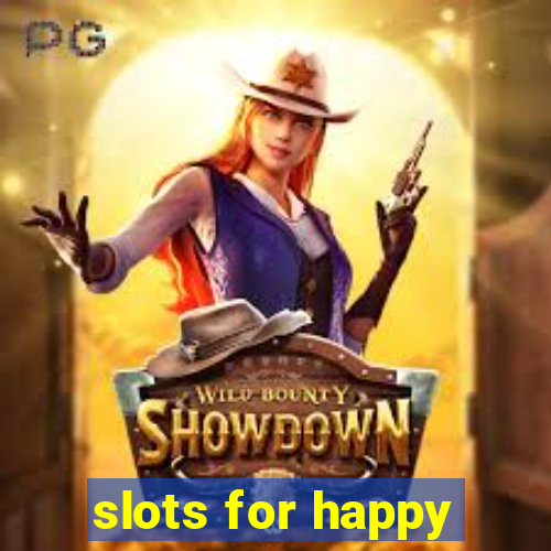 slots for happy