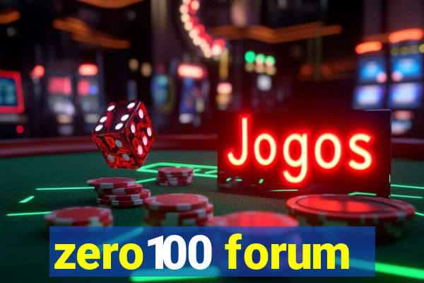 zero100 forum