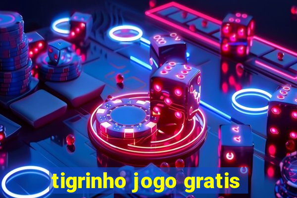 tigrinho jogo gratis