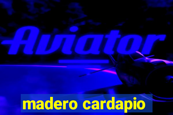 madero cardapio