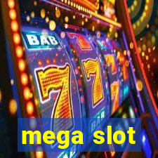 mega slot