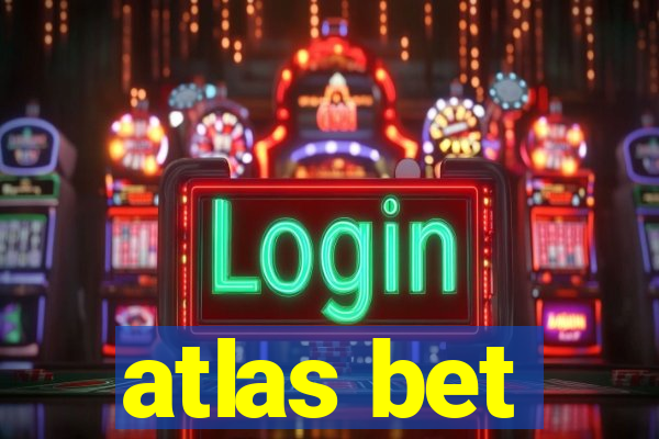 atlas bet