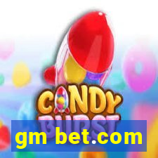 gm bet.com