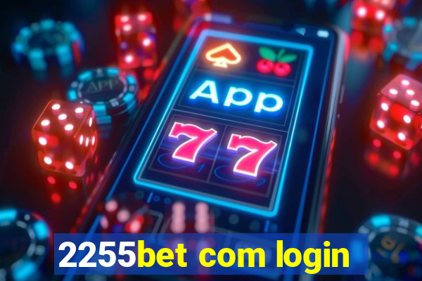 2255bet com login