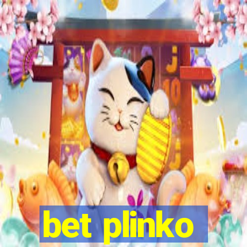 bet plinko