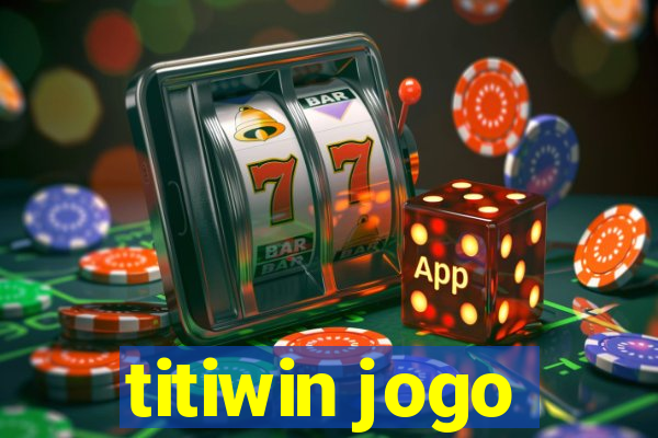 titiwin jogo