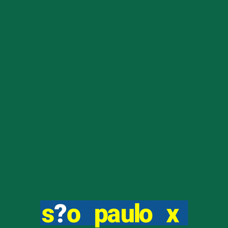 s?o paulo x cruzeiro palpites