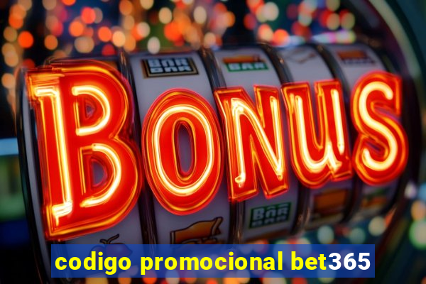 codigo promocional bet365