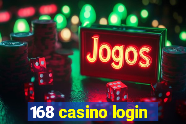 168 casino login