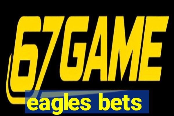 eagles bets