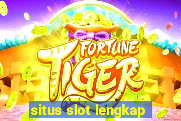 situs slot lengkap