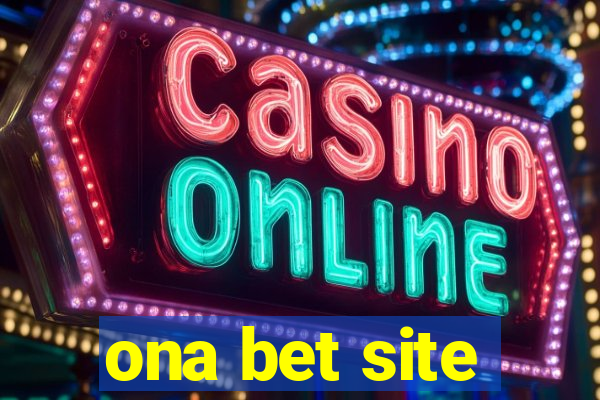 ona bet site