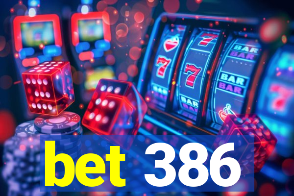 bet 386