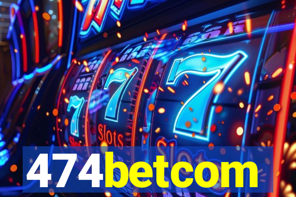 474betcom