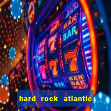 hard rock atlantic city casino