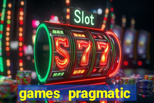 games pragmatic play slots