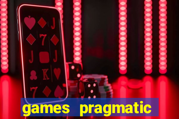 games pragmatic play slots