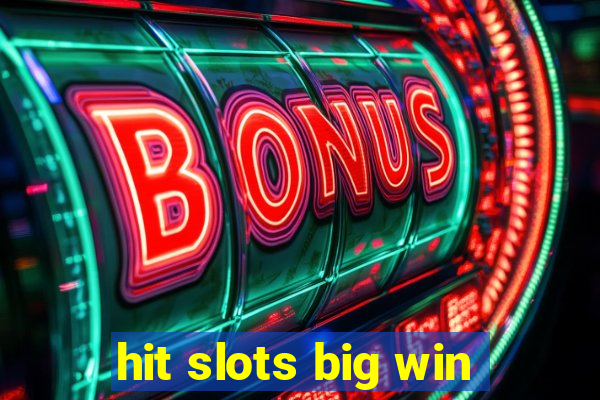 hit slots big win