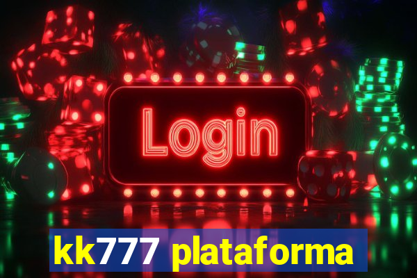 kk777 plataforma