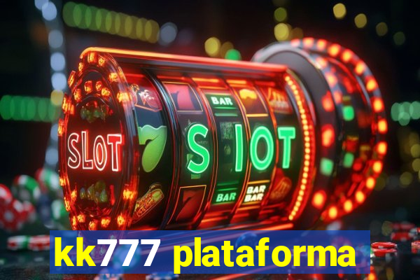 kk777 plataforma