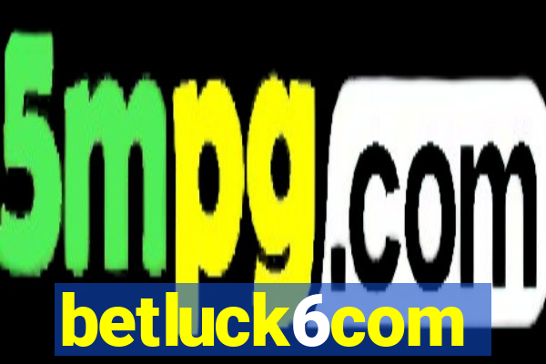 betluck6com