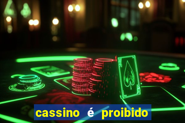 cassino é proibido no brasil