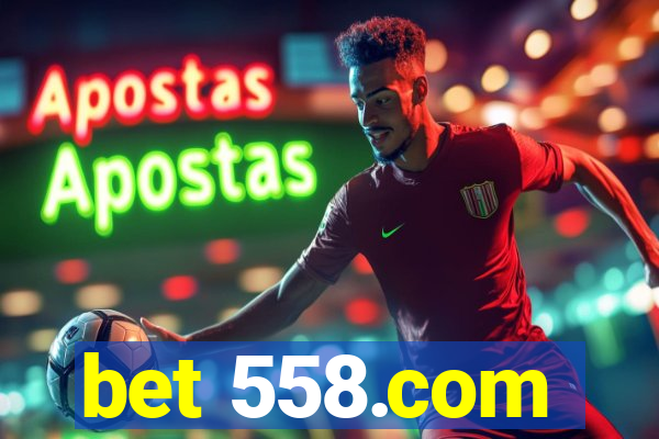 bet 558.com