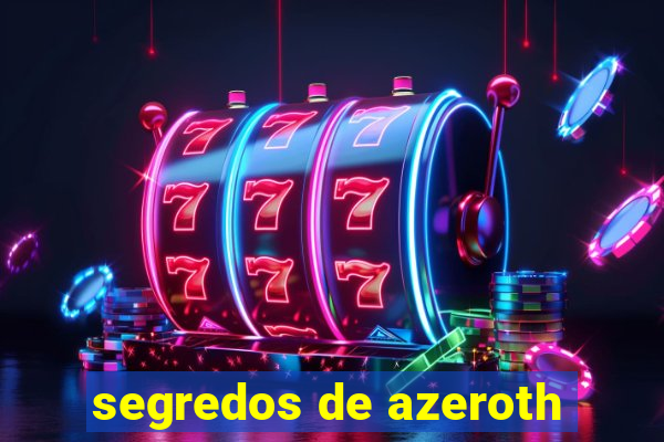 segredos de azeroth