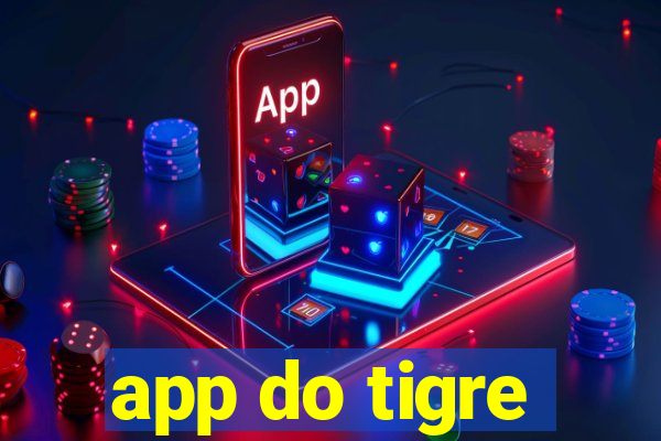 app do tigre