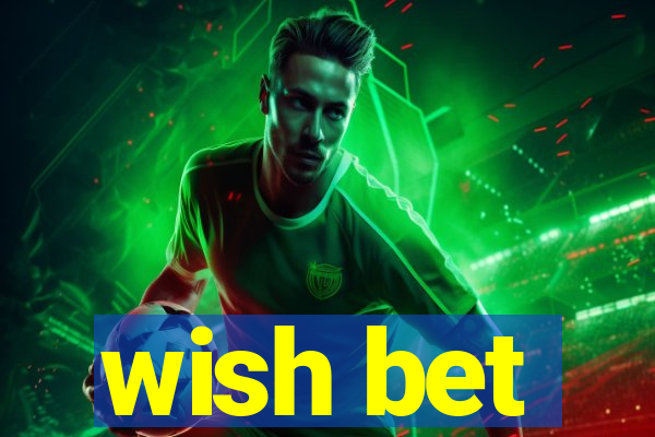 wish bet