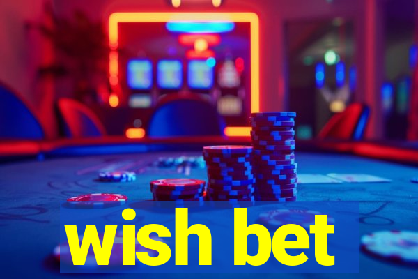 wish bet