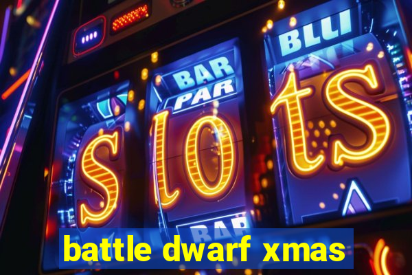 battle dwarf xmas