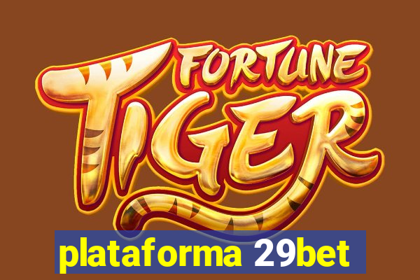 plataforma 29bet