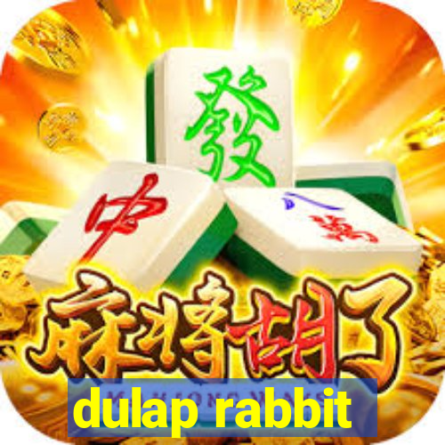 dulap rabbit