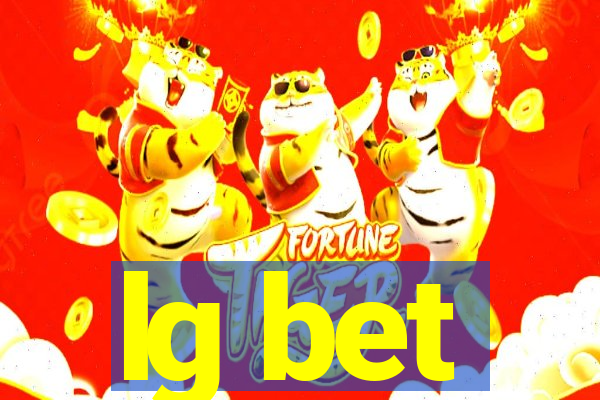 lg bet