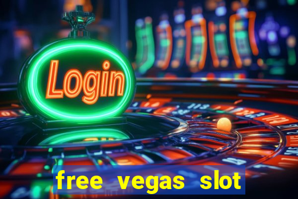 free vegas slot machines online