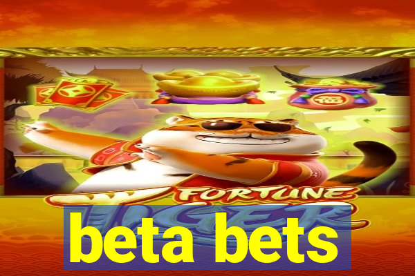 beta bets